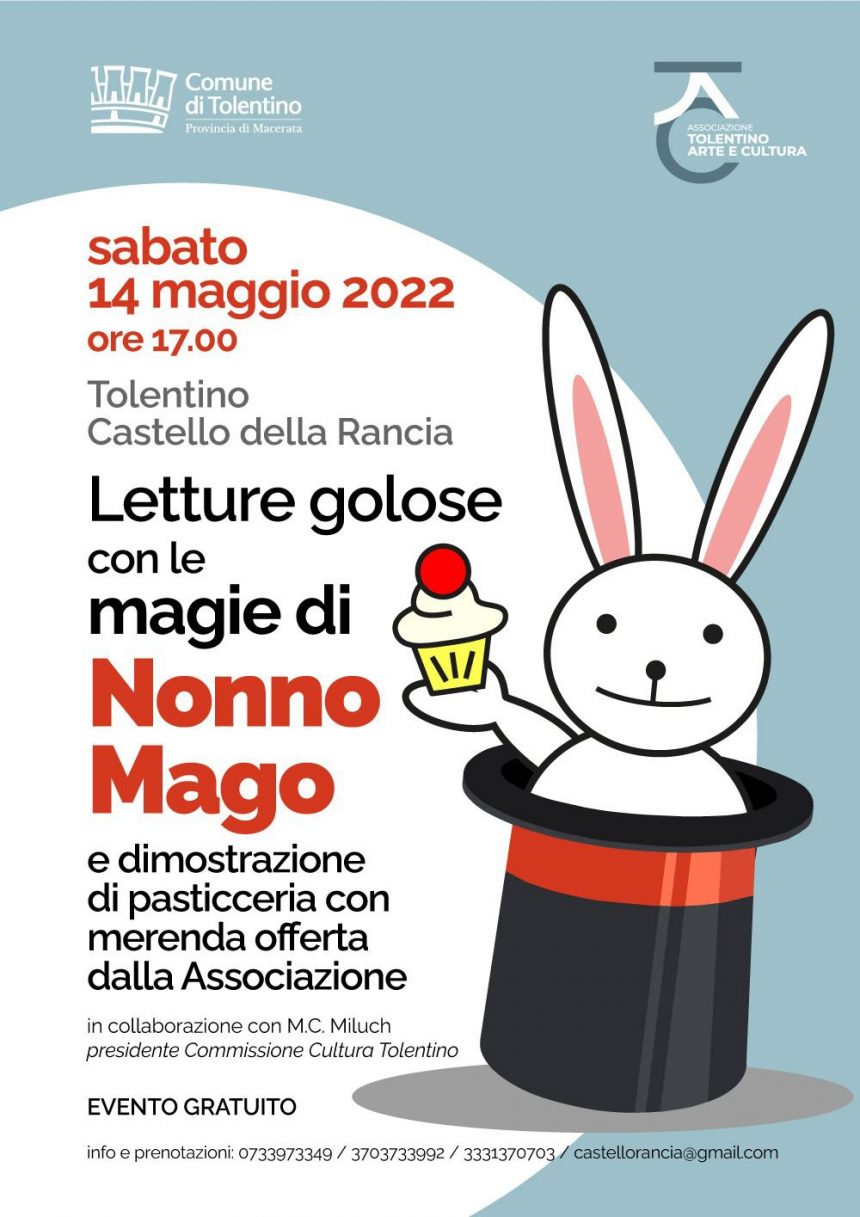 Letture golose con le Magie di Nonno Mago 14 Maggio 2022 ore 17 – Tolentino Castello della Rancia – Evento Gratuito